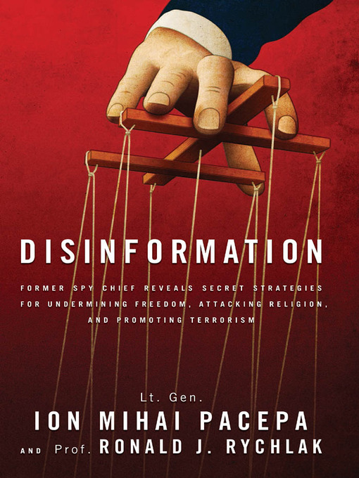 Title details for Disinformation by Lt. Gen. Ion Mihai Pacepa - Available